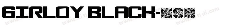 GIRLOY BLACK字体转换